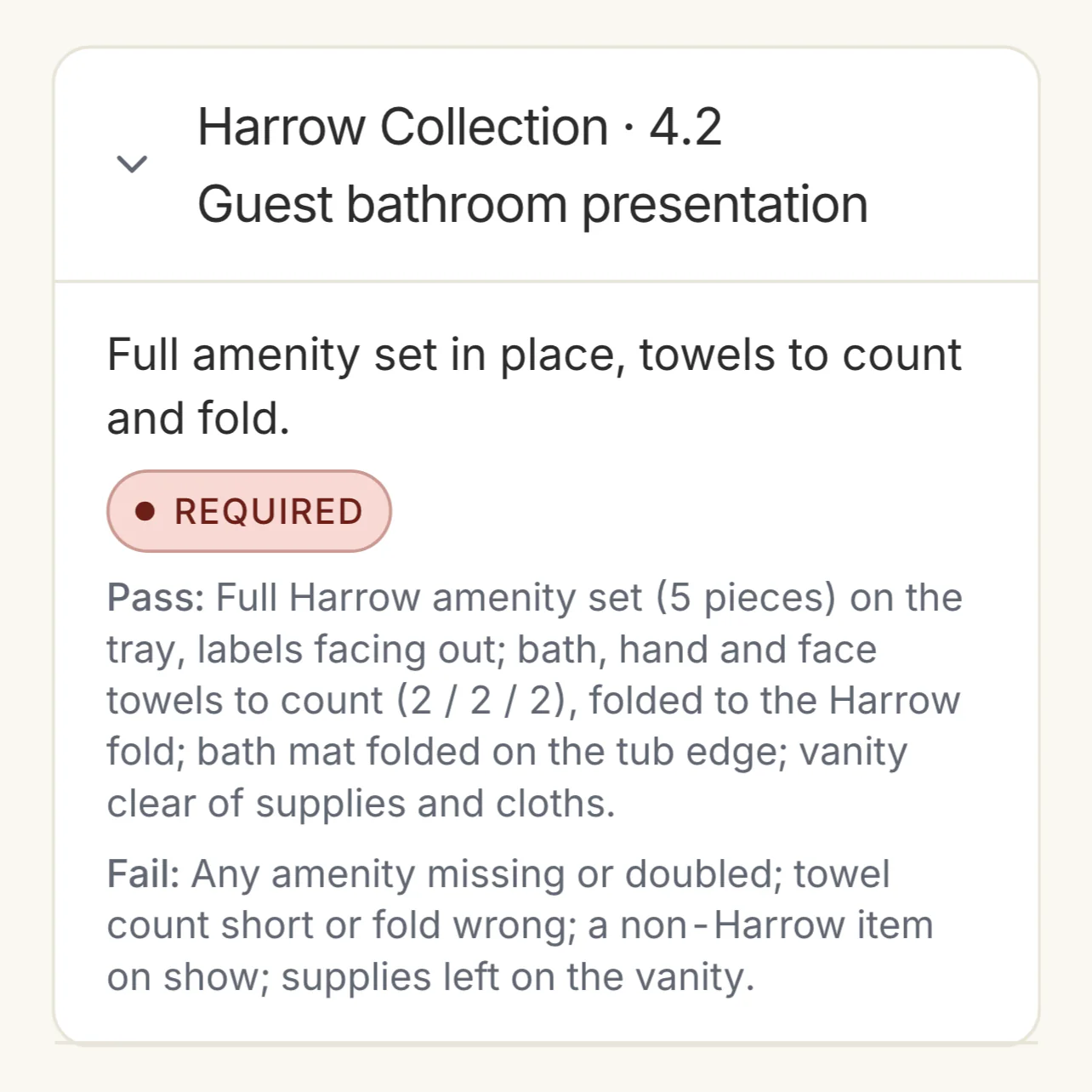 A Harrow Collection brand standard, 4.2 Guest bathroom presentation: the required line, full amenity set in place and towels to count and fold, with its pass criteria and fail criteria as the property team sees them.